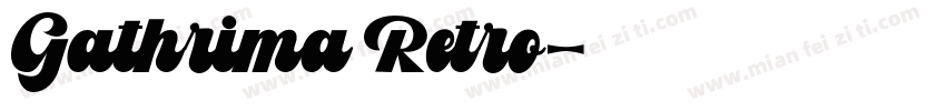 Gathrima Retro字体转换